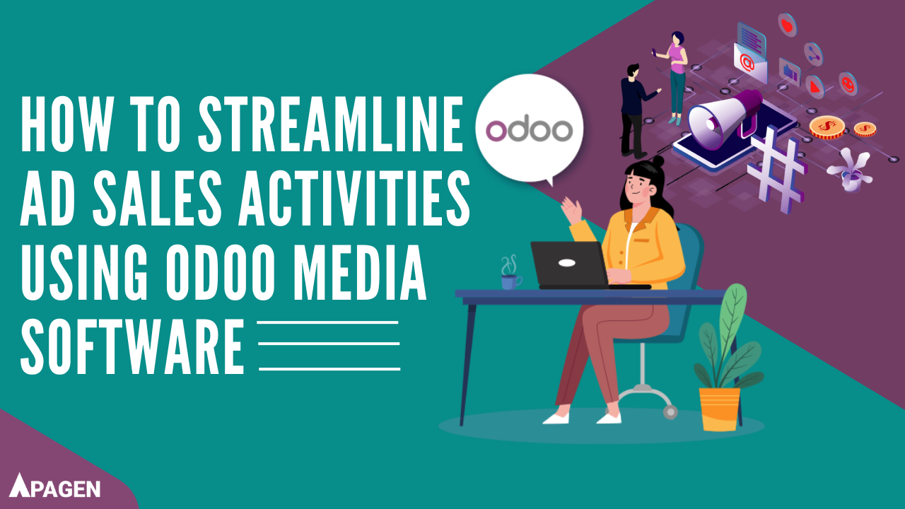 how-to-streamline-ad-sales-activities-using-odoo-media-software