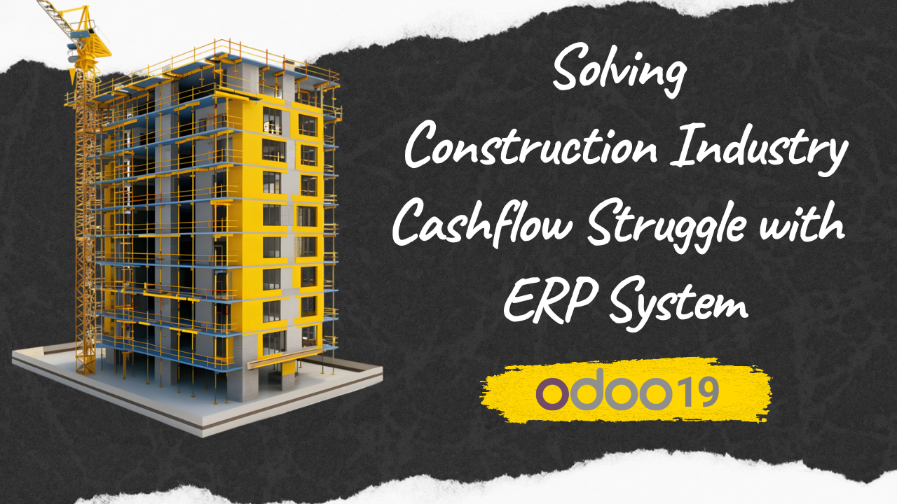 Solving-Construction-Industry-Cashflow-Struggle-with-ERP-System